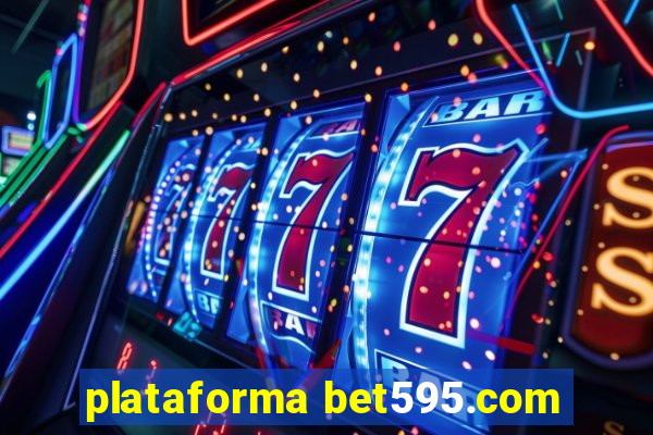 plataforma bet595.com